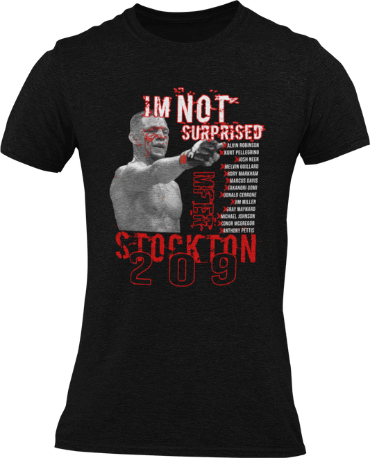 Nate Diaz "Im Not Surprised" Stockton 209 Graphic Tshirt