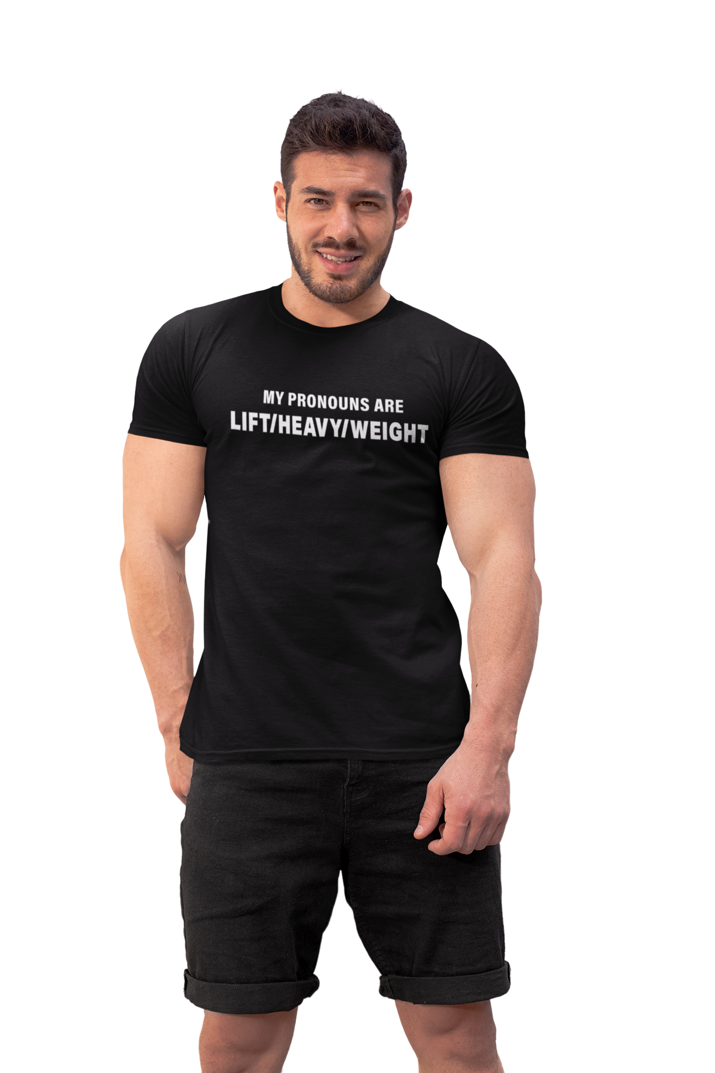 My Pronouns are Lift/Heavy/Weight Workout T Shirt