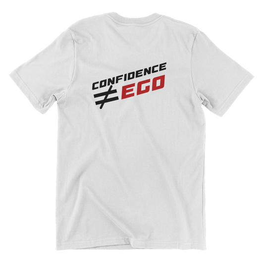Confidence over EGO Custom motivational t shirt