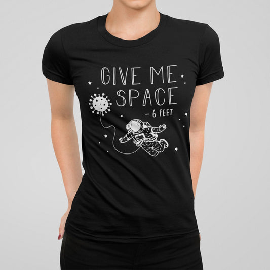 Give Me Space - 6ft Graphic T-shirt