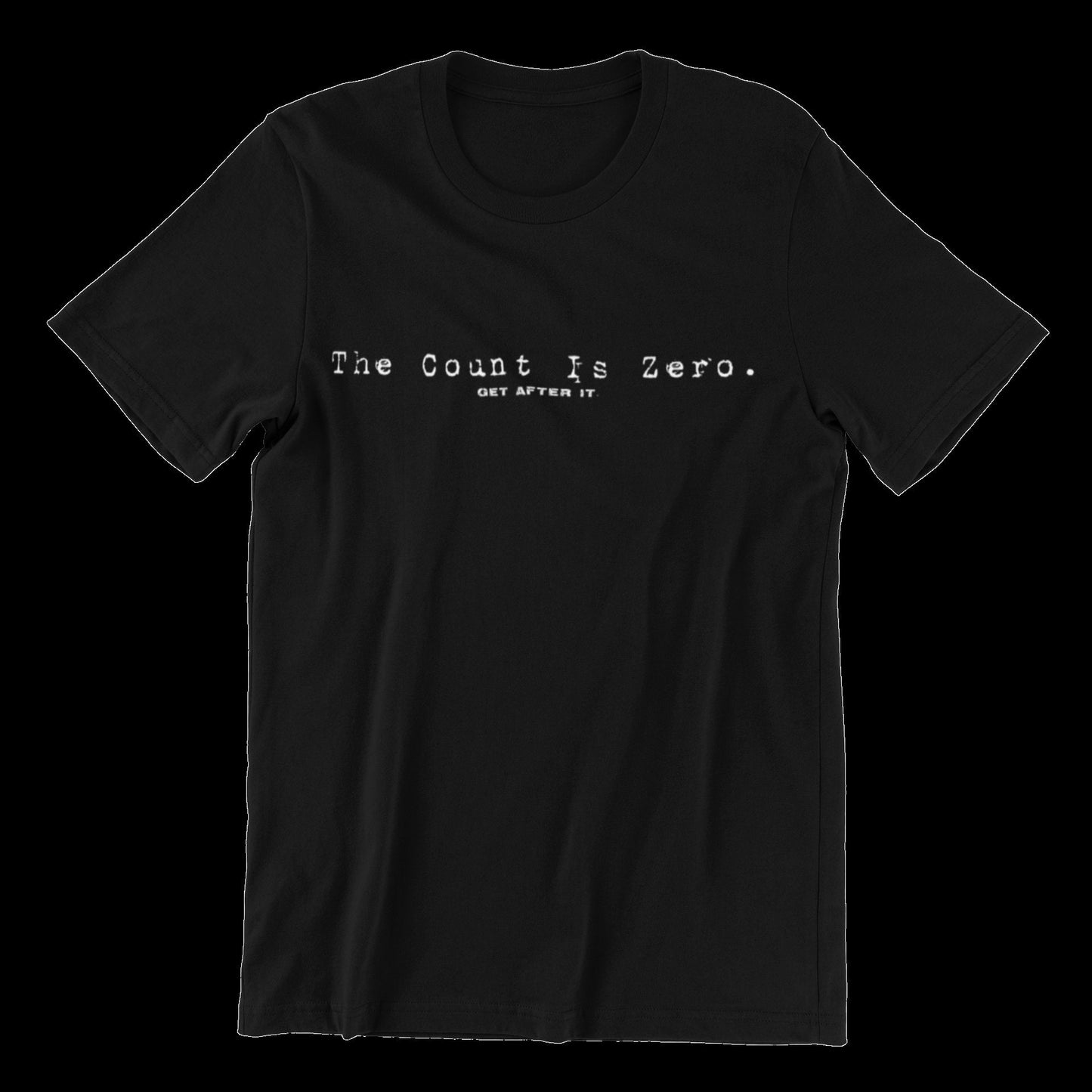 The count is Zero. Get After It - Jocko Willink inspired Navy Seal Army Custom T Shirt