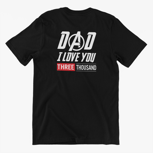 Dad I Love You 300 - Marvel's Iron man inspired father's day shirt