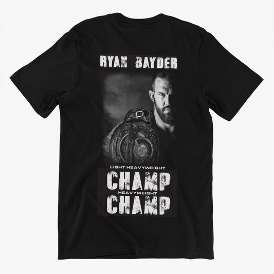 Belator MMA Ryan Bader - Champ Champ - Champ Shit Only Black Graphic T Shirt - DTG Printed!