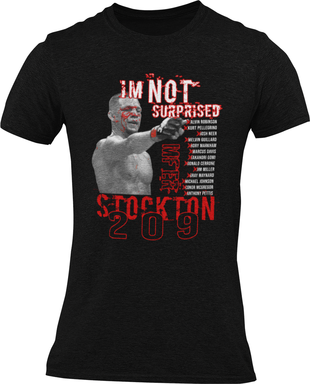 Nate Diaz "Im Not Surprised" Stockton 209 Graphic Tshirt