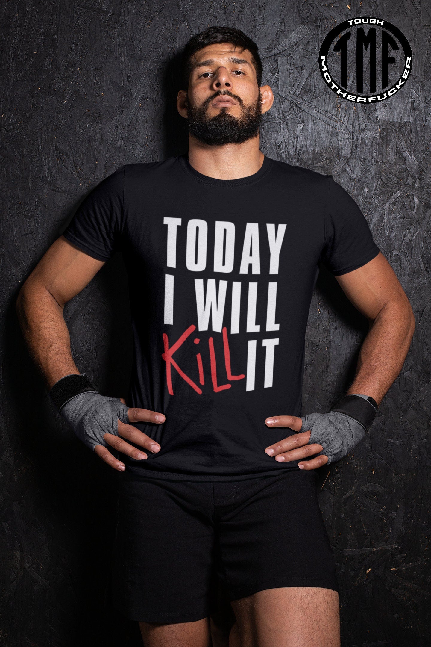 Today I will Kill it Muscle Tank Top